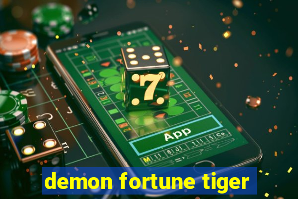 demon fortune tiger